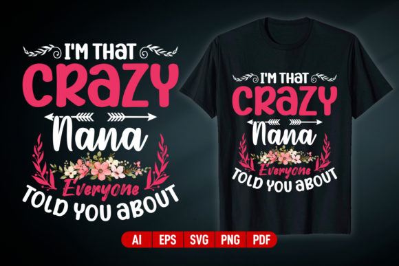 Crazy Nana Mother's Day T-shirt Design